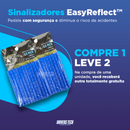 Sinalizadores EasyReflect™ | COMPRE 1 LEVE 2